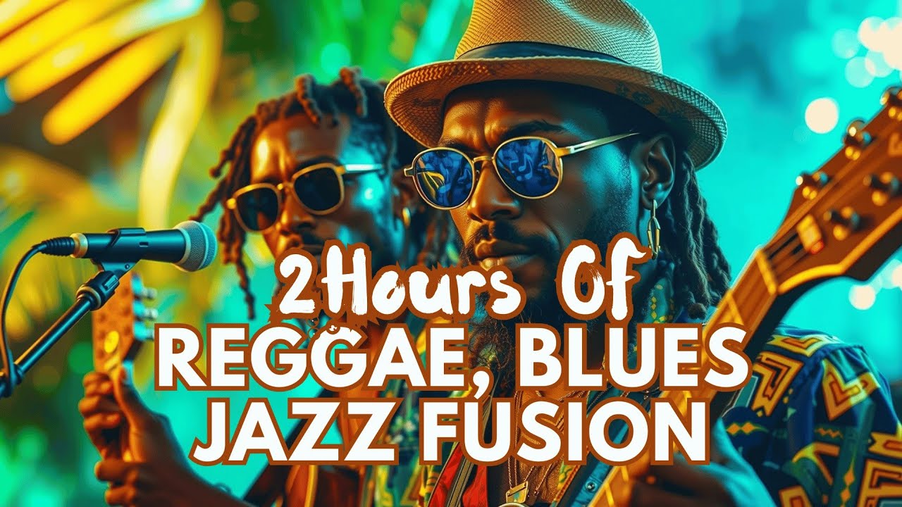 Lose Yourself in the Vibes &ndash; 2 Hours of Deep, Smooth Reggae Dub & Blues Jazz Fusion