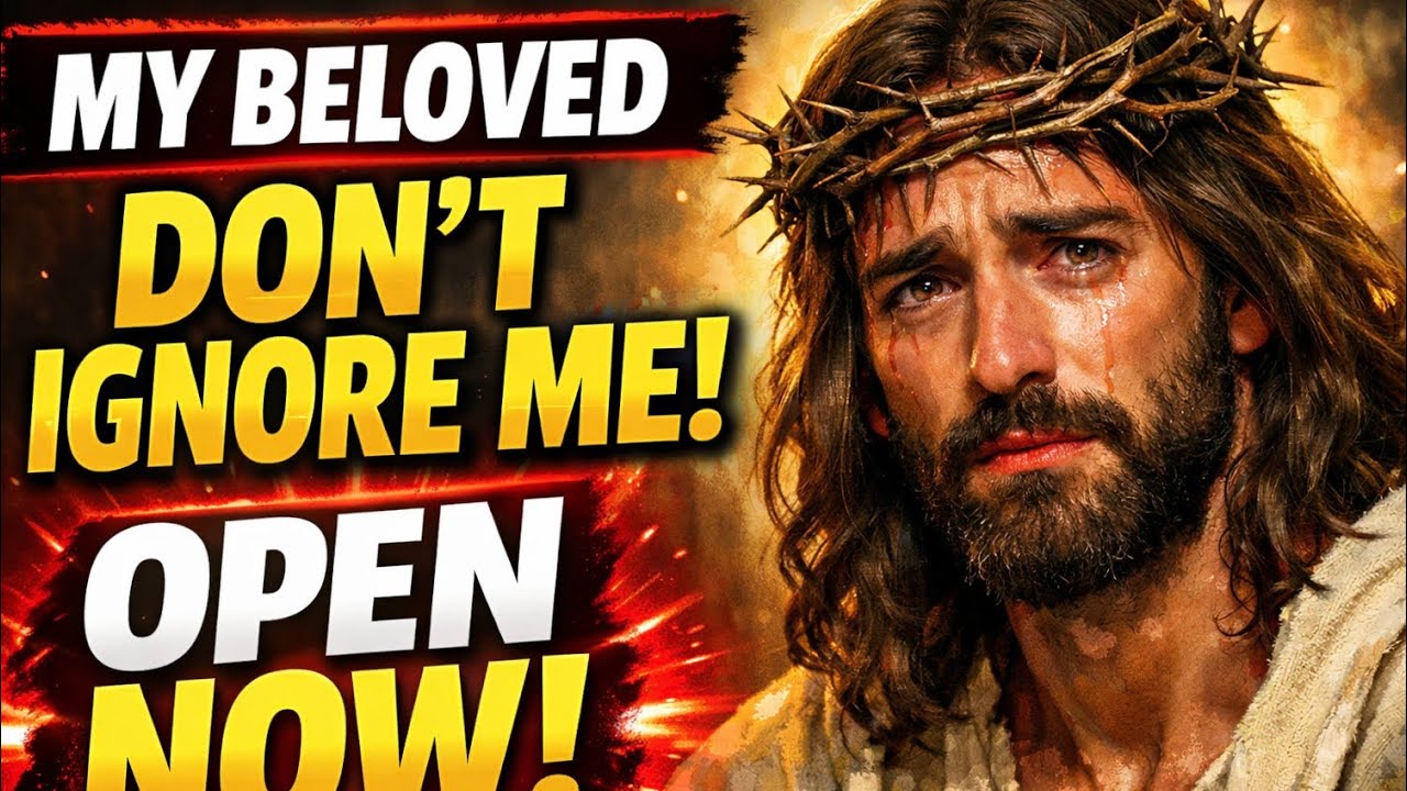 Jesus Says My Beloved child Don't Ignore Me