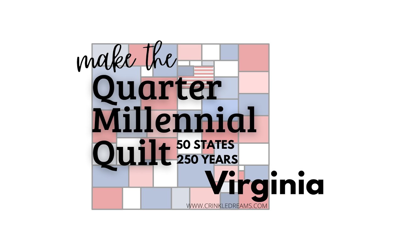 Quarter Millennial Quilt: Virginia