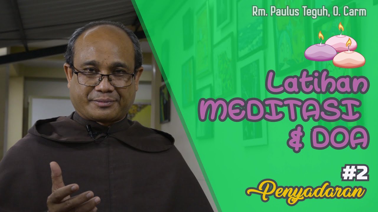 INSPIRASI HIDUP BATIN: Latihan Meditasi dan Doa #2: 