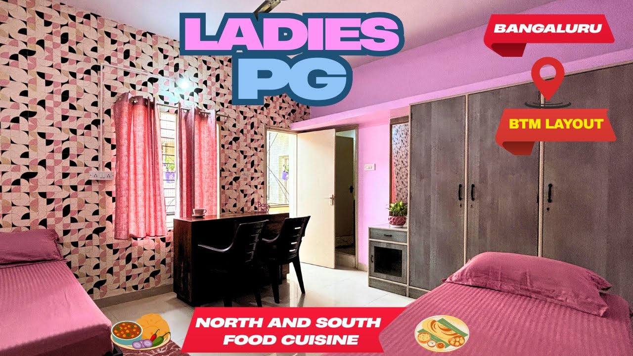 Best Ladies PG in BTM Layout Bangalore | Near Pankaj Sir Academy