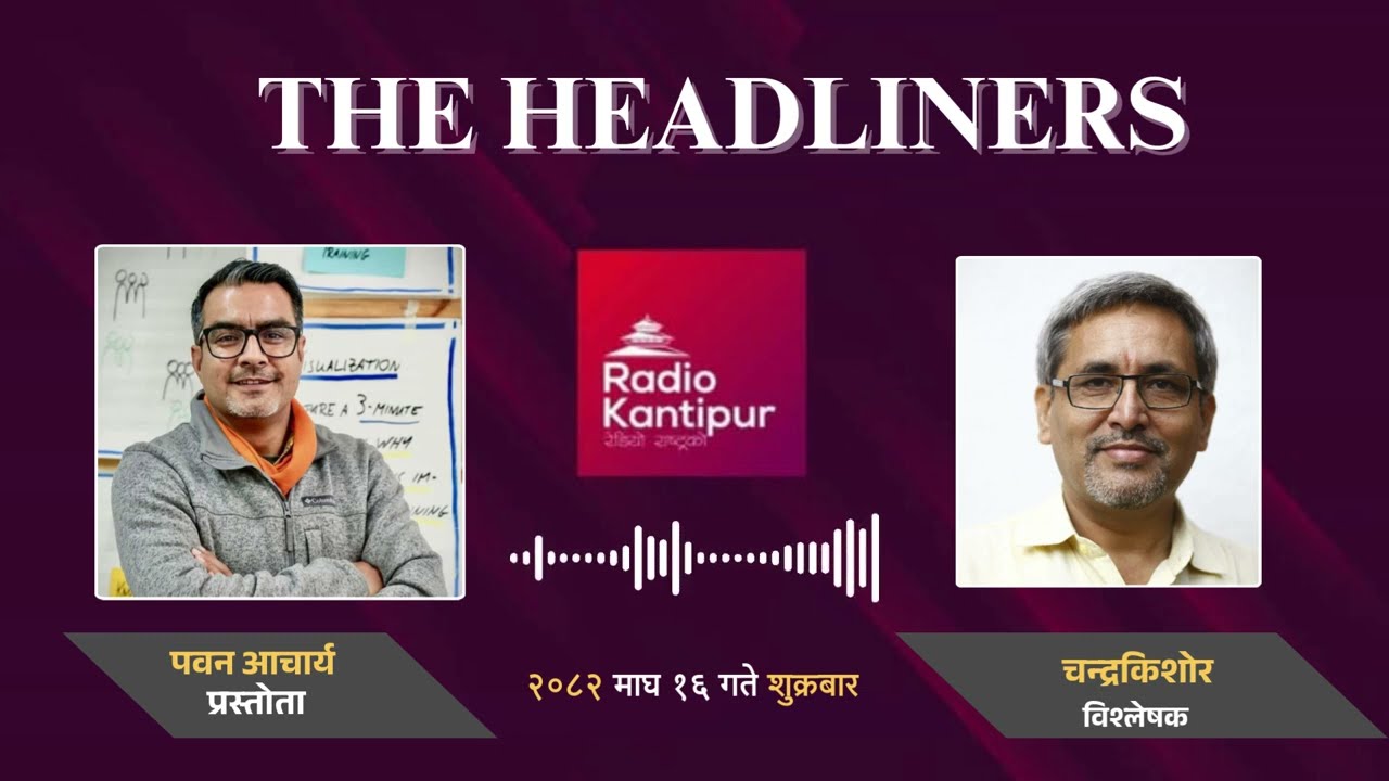 The Headliners with Analyst Chandrakishore on major politcal parties moving towards Madhesh Pradesh