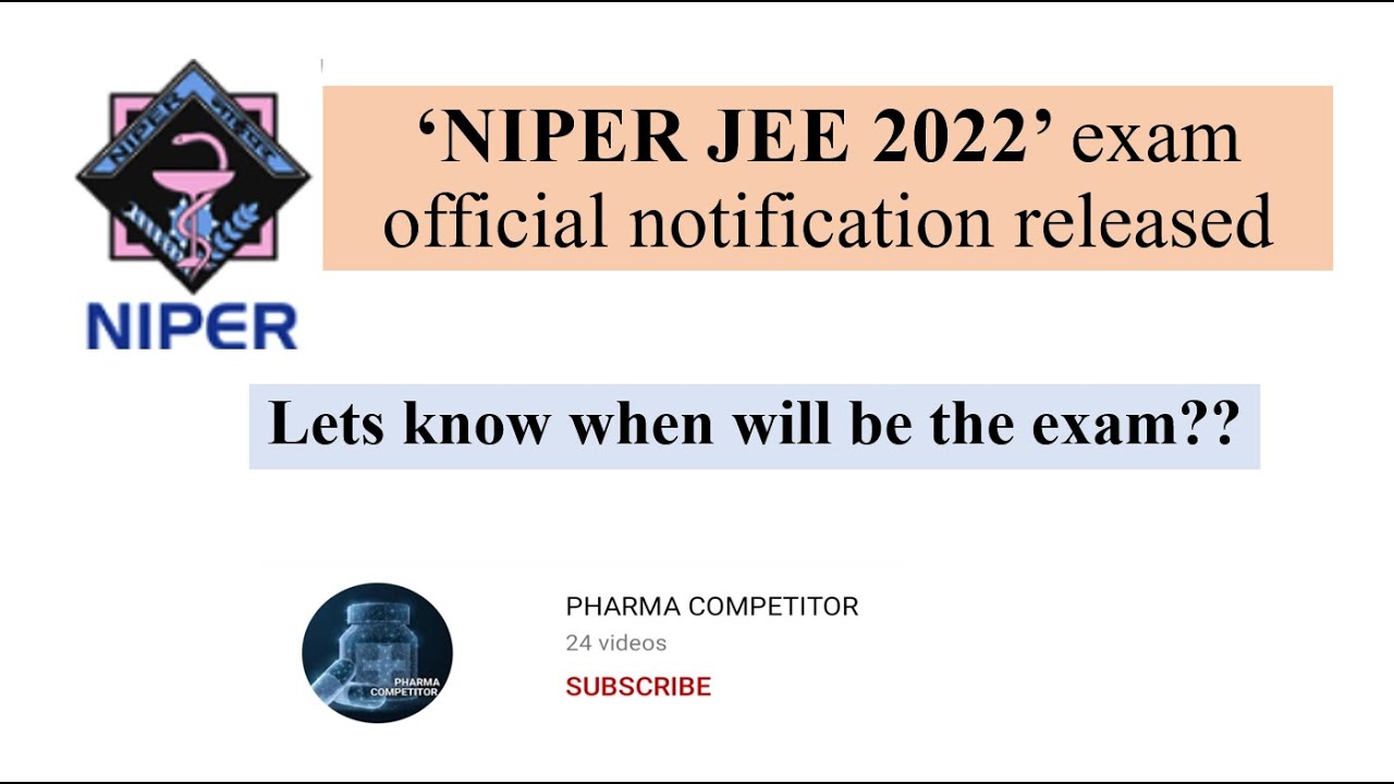NIPER JEE 2022 exam official notification is released