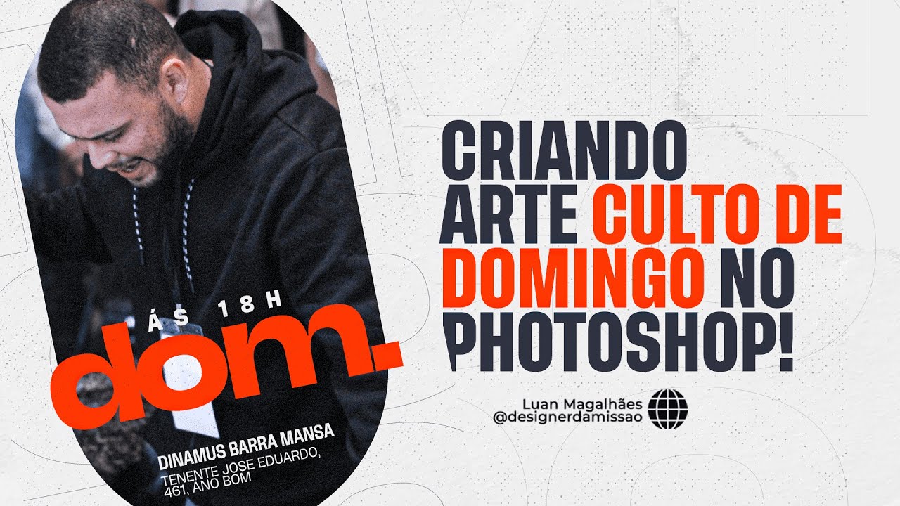 [2023] COMO CRIAR ARTE NO PHOTOSHOP PARA CULTO DE DOMINGO - PASSO A PASSO