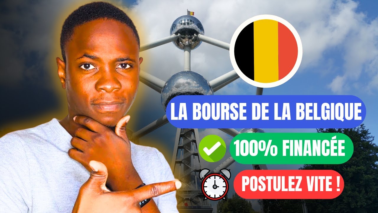 Comment obtenir une bourse 100% gratuite en Belgique en 2025 ?