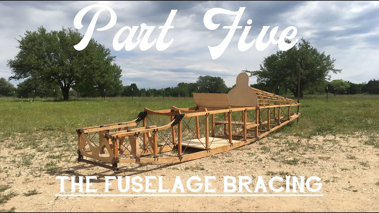 Homebuilt Airplane Episode 5: The Fuselage Bracing