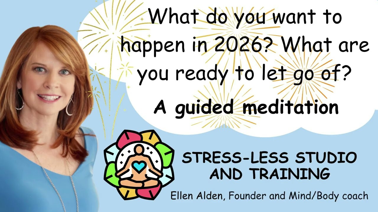 New Year 2026 Visualization- a 15 minute guided meditation