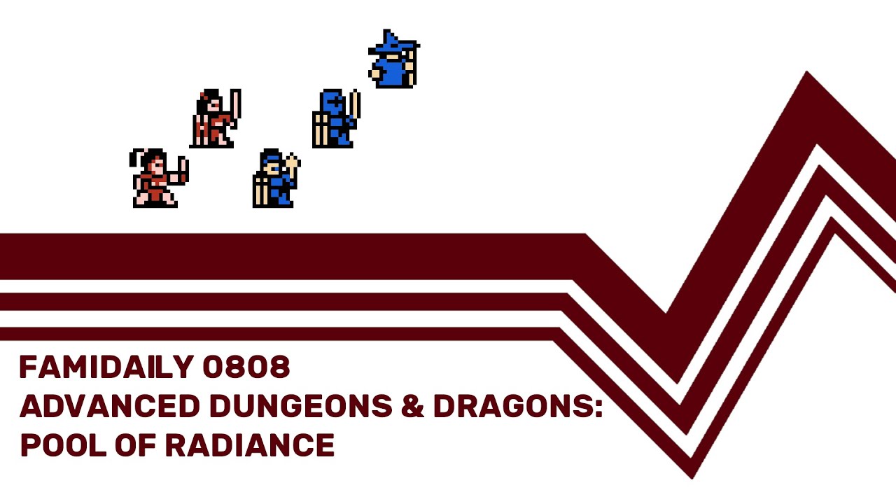 Famidaily - Episode 0808 - Advanced Dungeons & Dragons: Pool of Radiance (AD&D プール・オブ・レイディアンス)