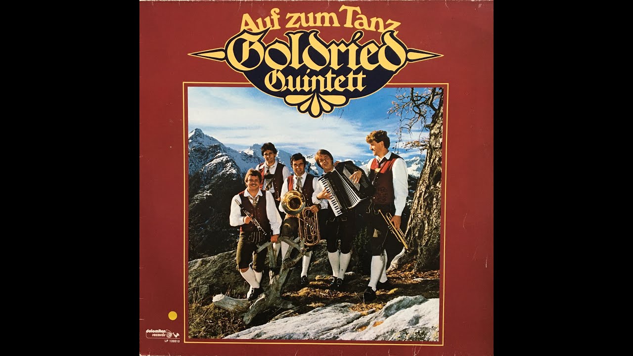Goldried Quintett - Auf zum Tanz