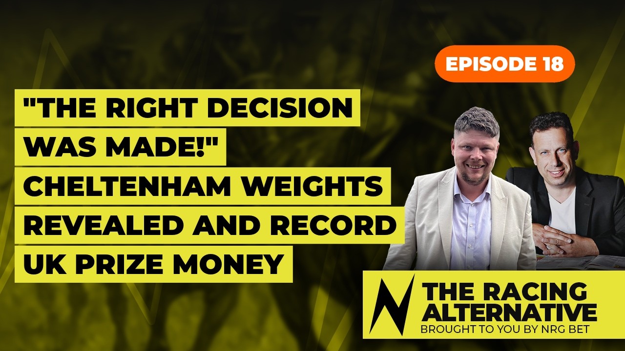 Cheltenham Festival Weights | Constitution Hill Reaction | Record UK Prize Money | Best Horse Names