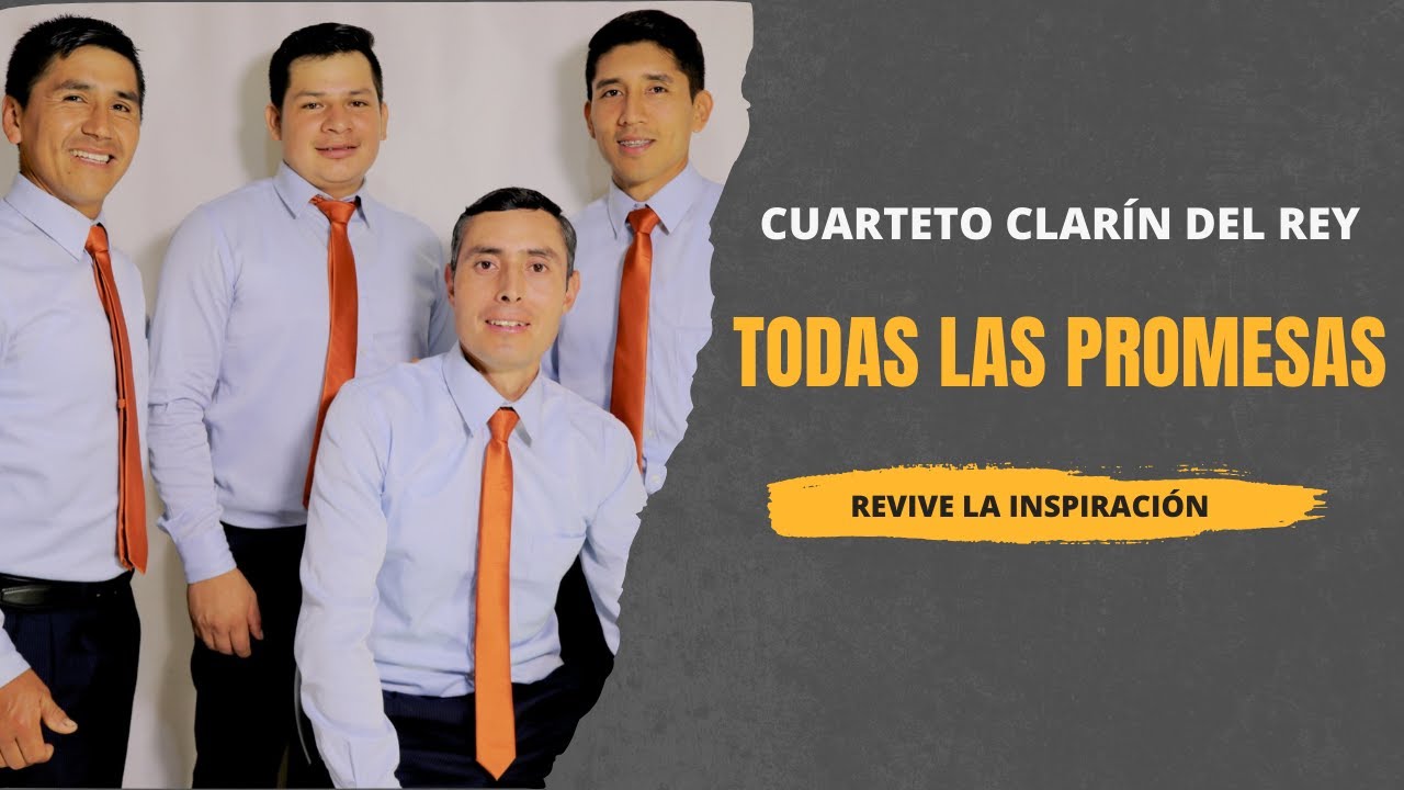 Todas las promesas | Cuarteto Clarín del Rey