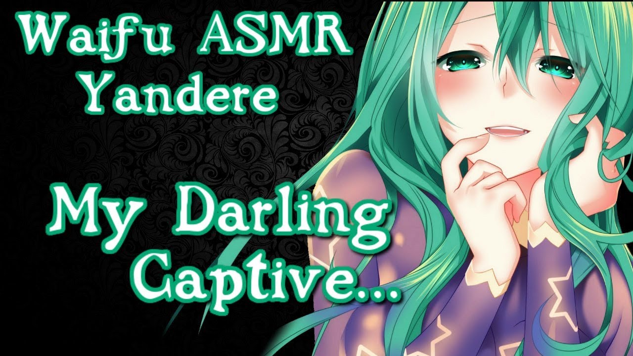 ♥ Waifu ASMR | My Darling Captive... | YANDERE |【ROLEPLAY / ASMR】♥