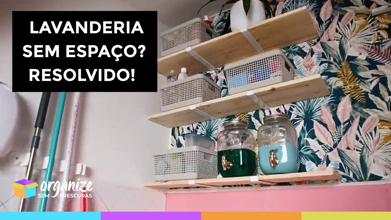 ORGANIZAÇÃO COMPLETA DE UMA LAVANDERIA PEQUENA E SEM ESPAÇOS | Organize sem Frescuras 