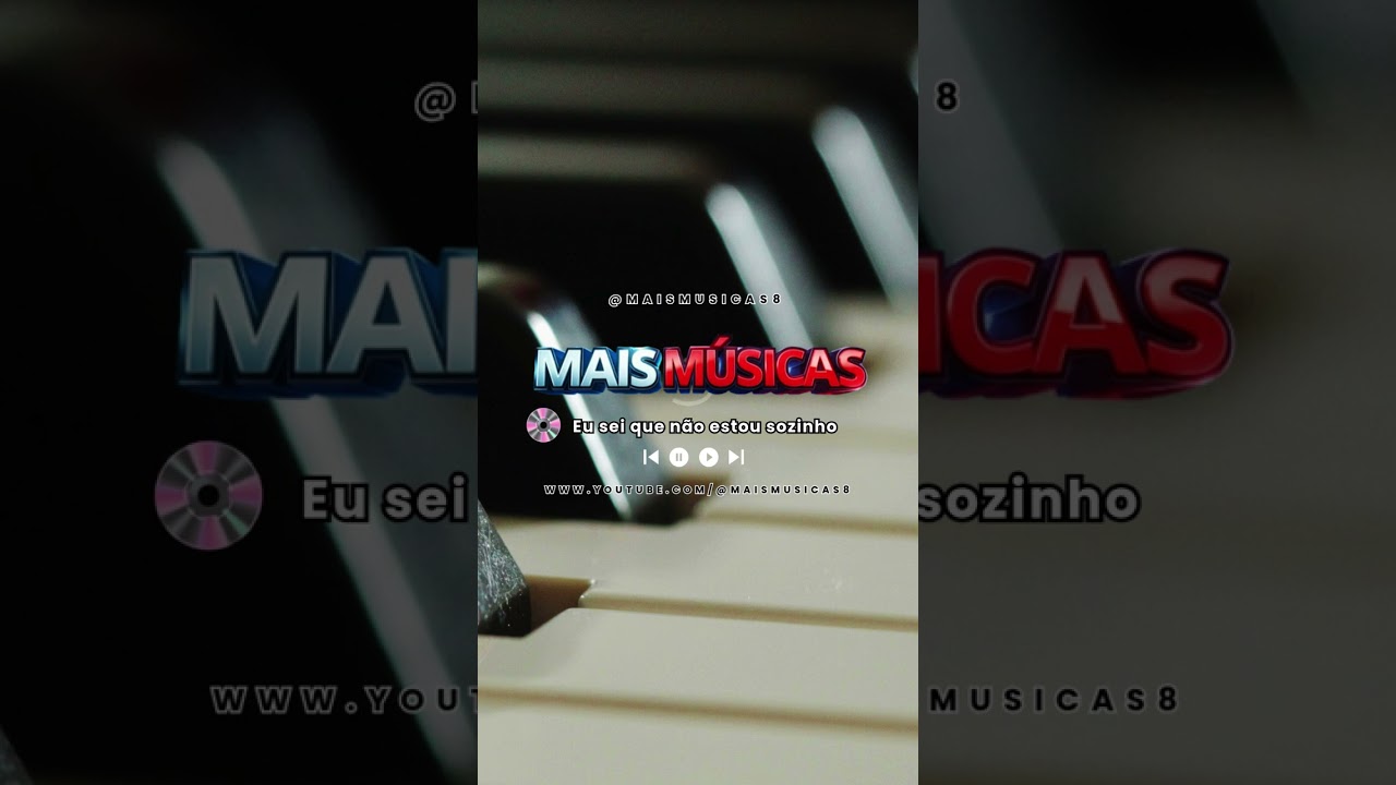 Musica: Eu sei que não estou sozinho