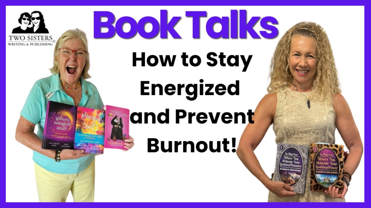 How to Stay Energized and Prevent Burnout BOOK TALKS with Elizabeth Ann Atkins