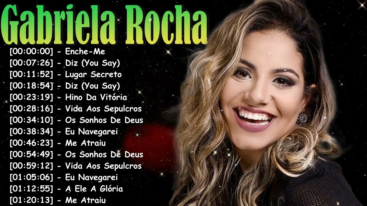 Gabriela Rocha Clássicos da Adoração 2026 – Louvores Que Tocam o Coração Profundamente