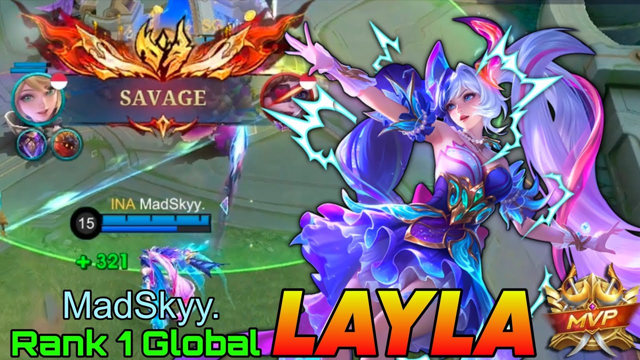 Perfect SAVAGE Layla WipeOut Enemies - Top 1 Global Layla by MadSkyy. - Mobile Legends