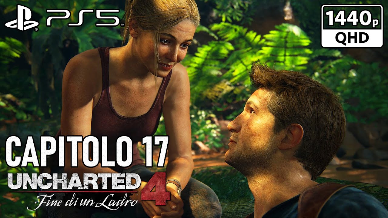 CAPITOLO 17 -Uncharted 4: Fine di un Ladro REMASTERED Walkthrough ITA PS5 (NO COMMENTARY) 1440p60 2K