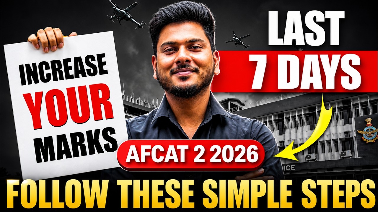 AFCAT 2 2026 Last 7 Days Strategy | Increase Your Marks Before Exam