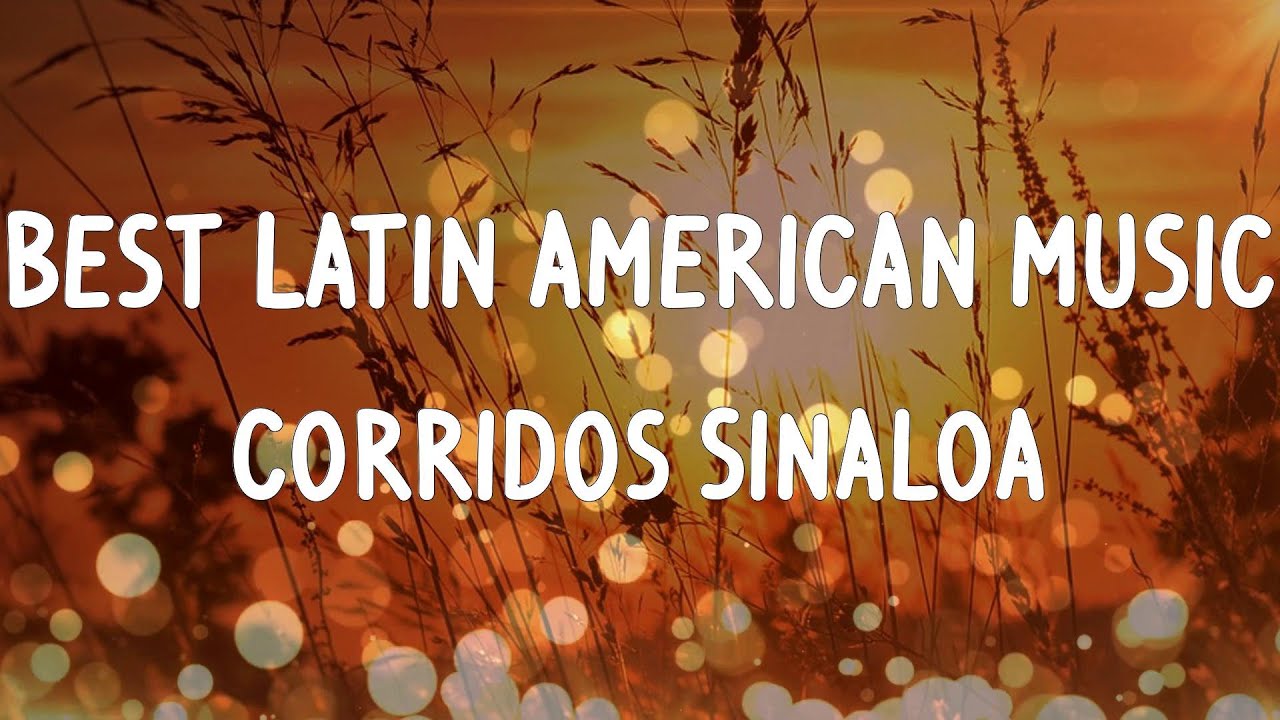 Best Latin American Music - Corridos Sinaloa | Los Gemelos De Sinaloa, Lenin Ram&iacute;rez, C&oacute;digo FN