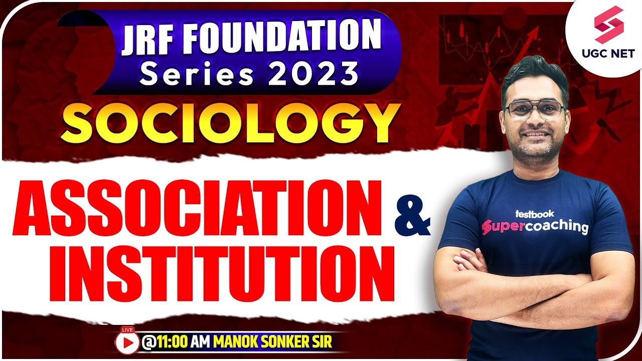 UGC NET Dec 2023 | Sociology | Association and Institution | Manoj Sonker 