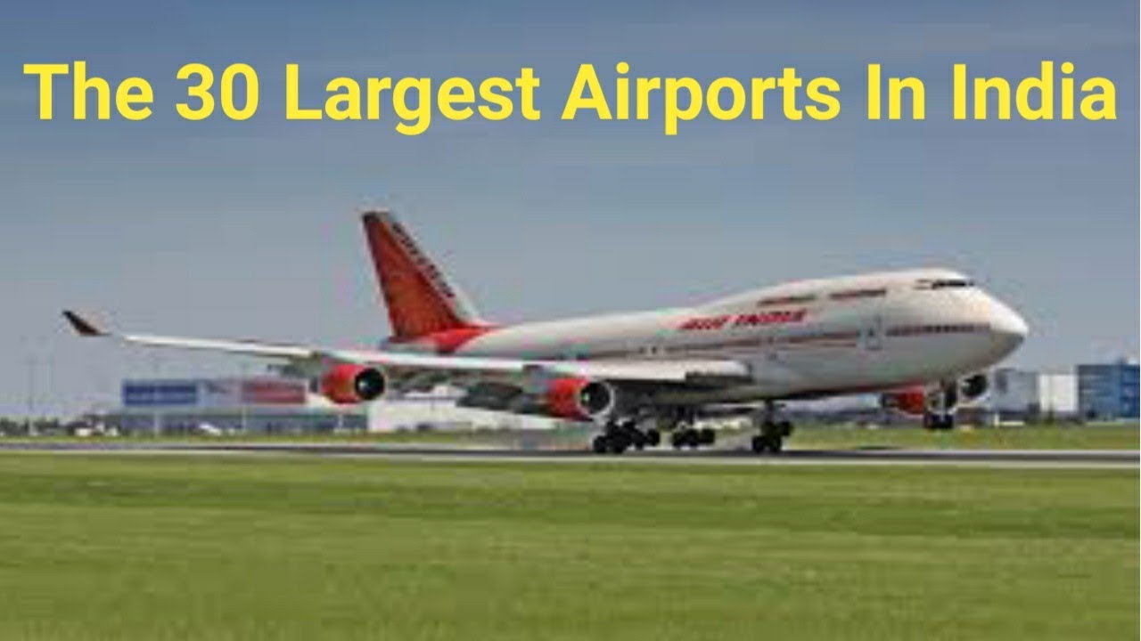 The 30 largest airports in India | Indian Airports | General knowledge