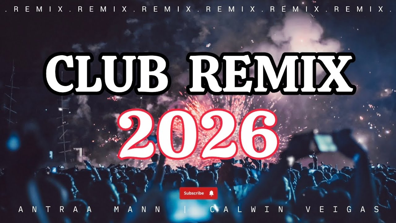 Club Mix 2026 | Non stop | Antraa Mann  | Calwin Veigas | Hindi | 
