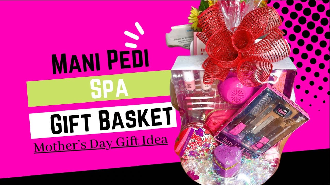Mani Pedi Gift Basket for Any Occasion! | make this Un Basket with me Felicia Style! 💪🏾💰