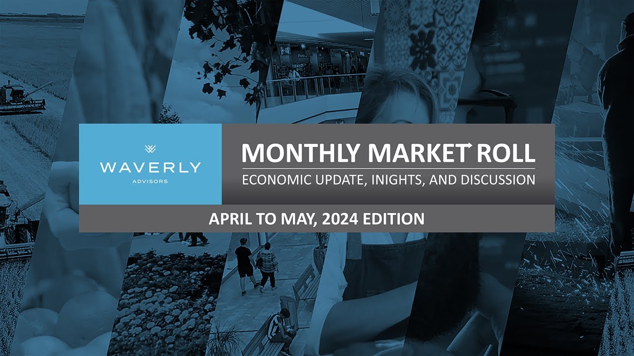 Waverly Monthly Market Roll - May 2024