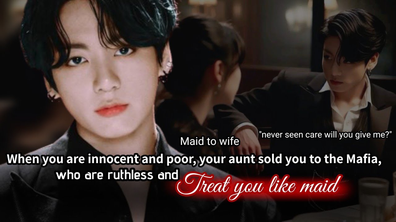 when you are innocent and poor your aunt sold you to the mafia, Who is ruthless and treat you like-