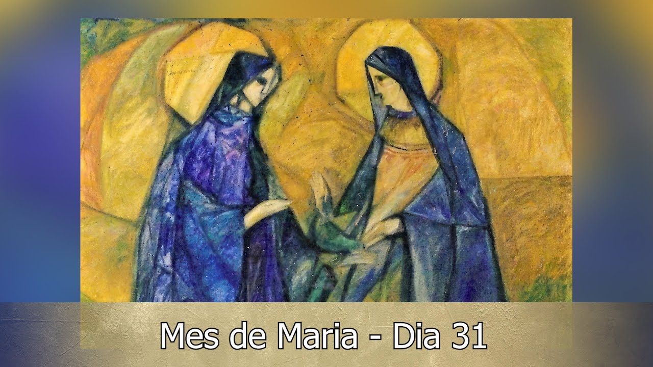 Mes de Maria - Dia 31