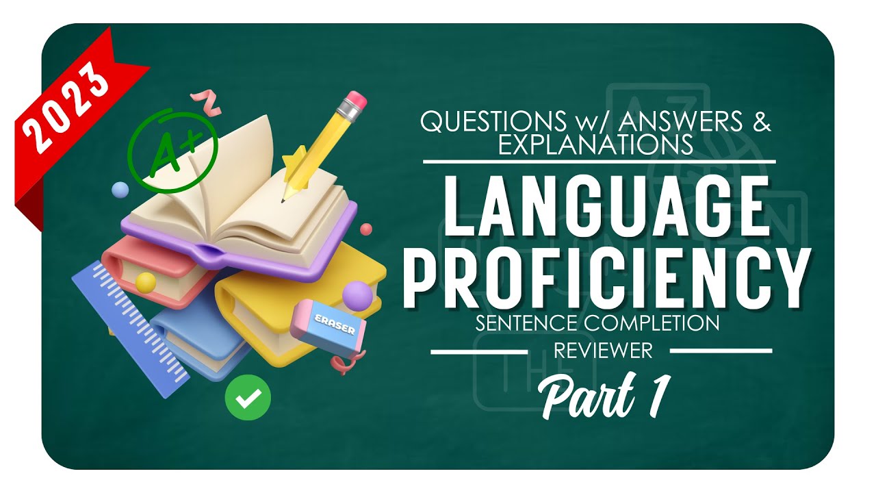 COLLEGE ENTRANCE EXAM REVIEWER 2023 | Language Proficiency - Sentence Completion | PART 1