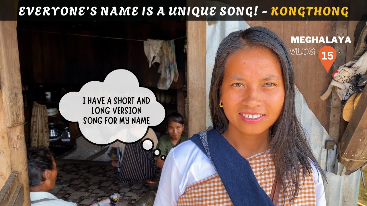 EP 15 MEGHALAYA | Whistling & Singing Village of India | Kongthong