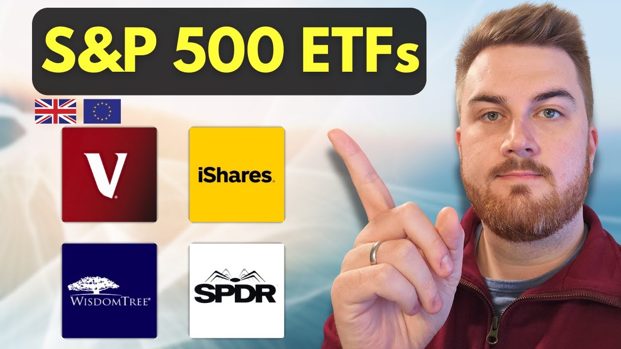 How to find the Best S&P 500 ETF | UK & EU 2025 Guide
