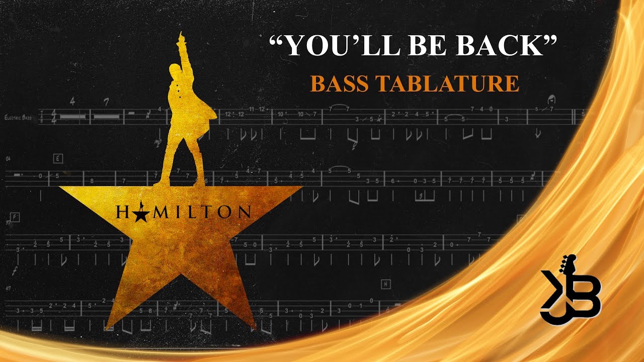 You'll Be Back - Hamilton: An American Musical (Bass Guitar TAB)