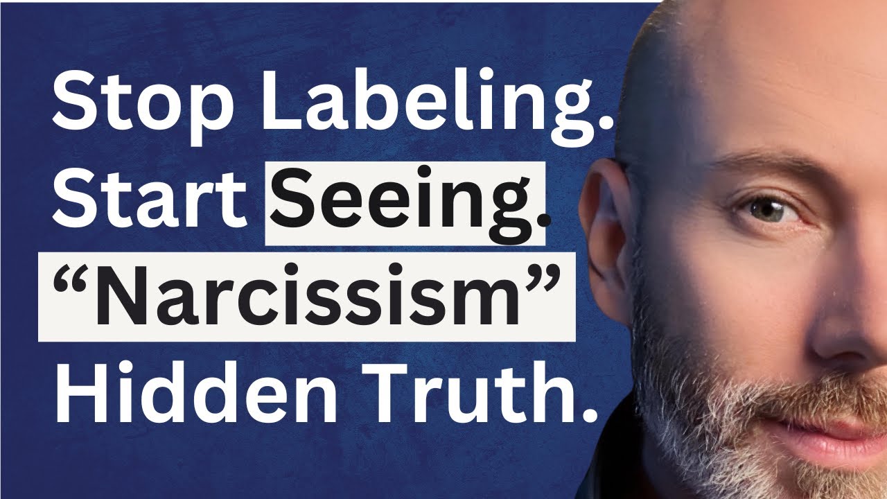 The Narcissist Label Is a Distraction—Here’s the Truth