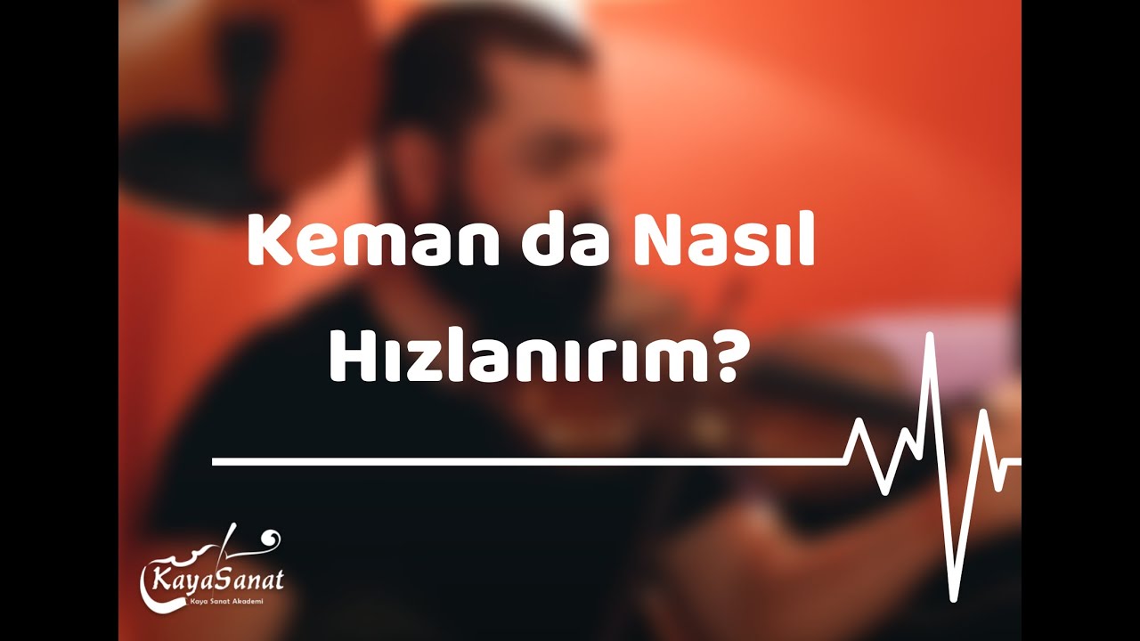 🎻 Kemanda Parmaklar Nasıl Hızlandırılır?