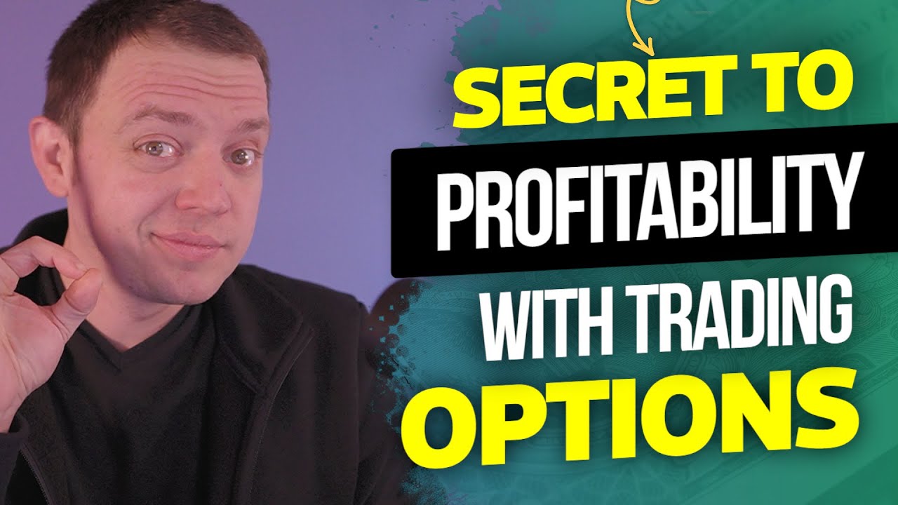 The Secret to Profitability with Options Trading