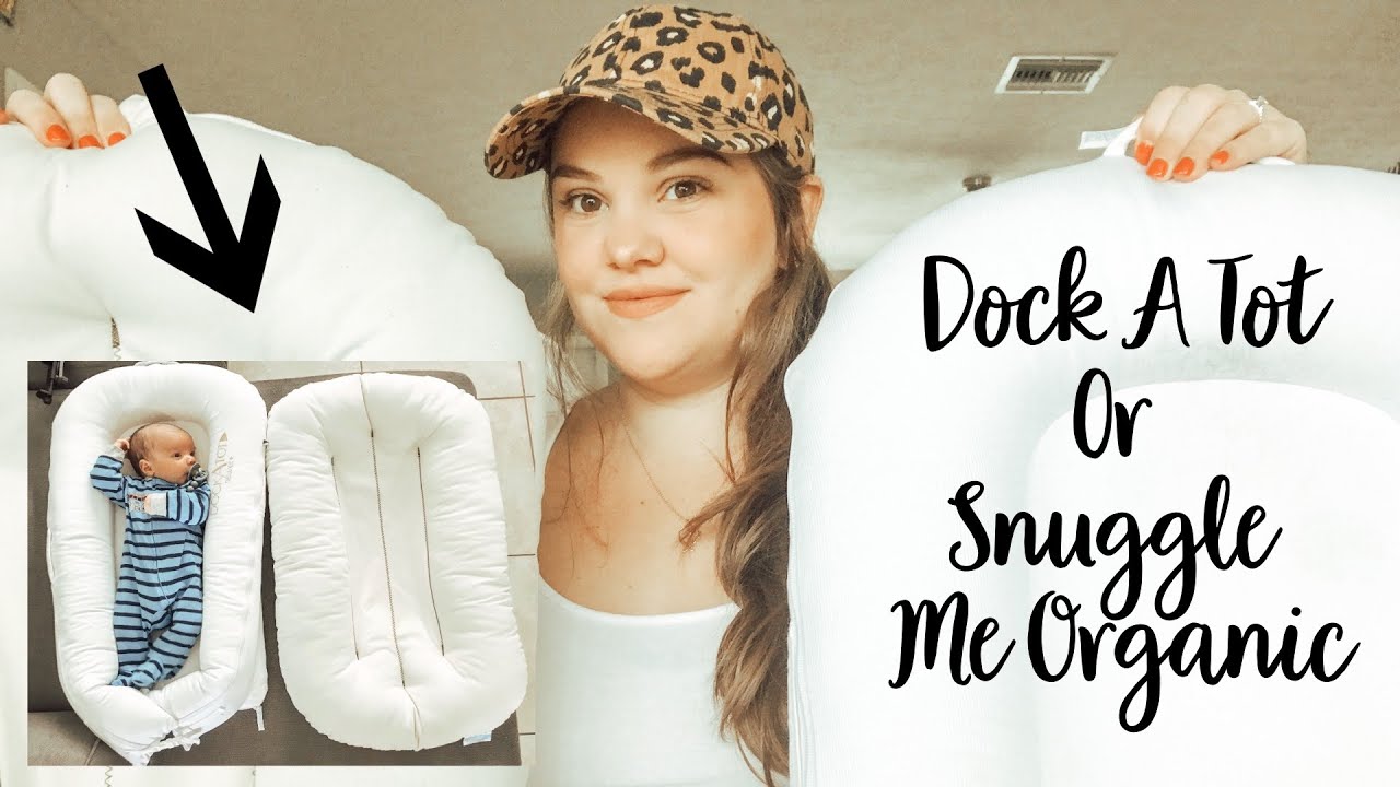 DOCK A TOT VS SNUGGLE ME ORGANIC REVIEW! | WHICH ONE TO BUY!