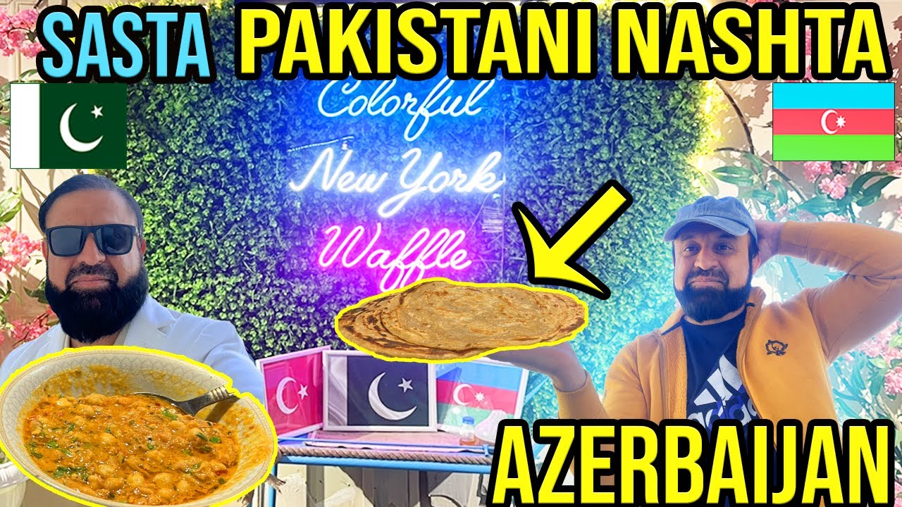 Traditional Pakistani Breakfast in Azerbaijan | Desi Nashta | pakistani food