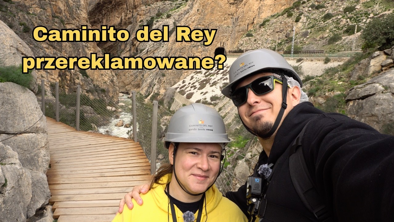 Czy Droga Królów jest przereklamowana? | Caminito del Rey