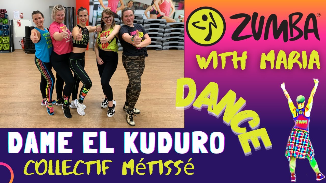 Collectif Métissé - Dame El Kuduro - ZUMBA® Fitness - choreo by Maria - dance