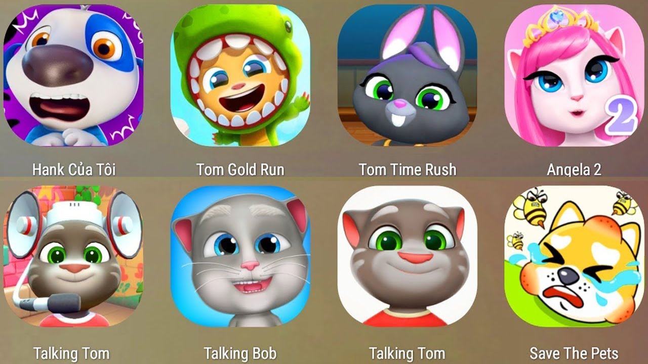 My Talking Tom Cat 2025,Angela,My Talking Hank,Tom Time Rush,Save The Pets,My talking Tom,