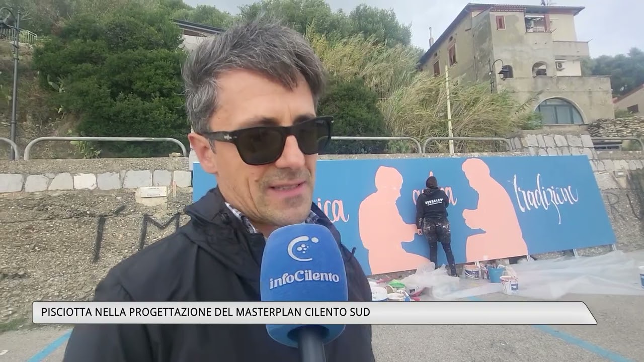Pisciotta nella progettazione del Masterplan Cilento Sud