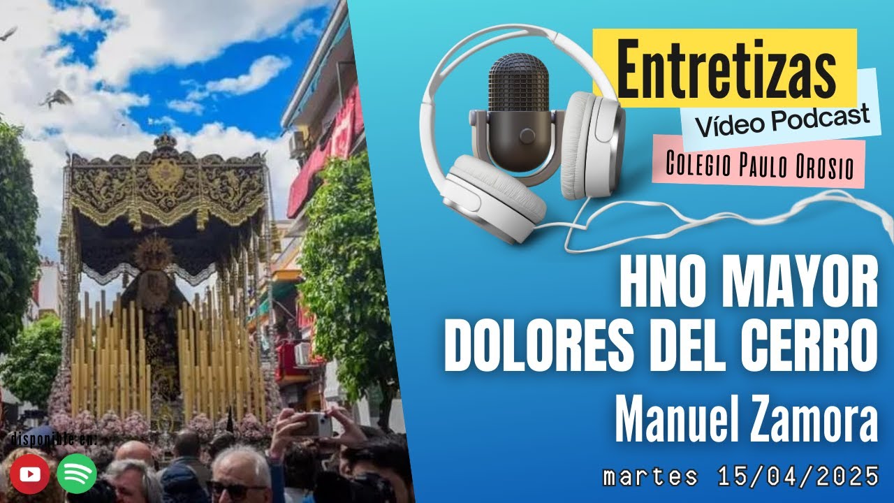 Entrevista completa Hno. Mayor Hdad. @DoloresDelCerroOficial