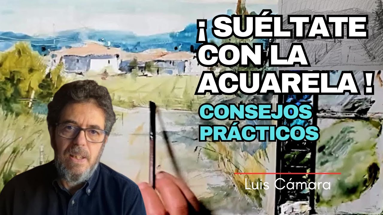 ¡APRENDE A SOLTARTE CON LA ACUARELA! CLAVES PARA UNA ACUARELA SUELTA, FRESCA Y PERSONAL
