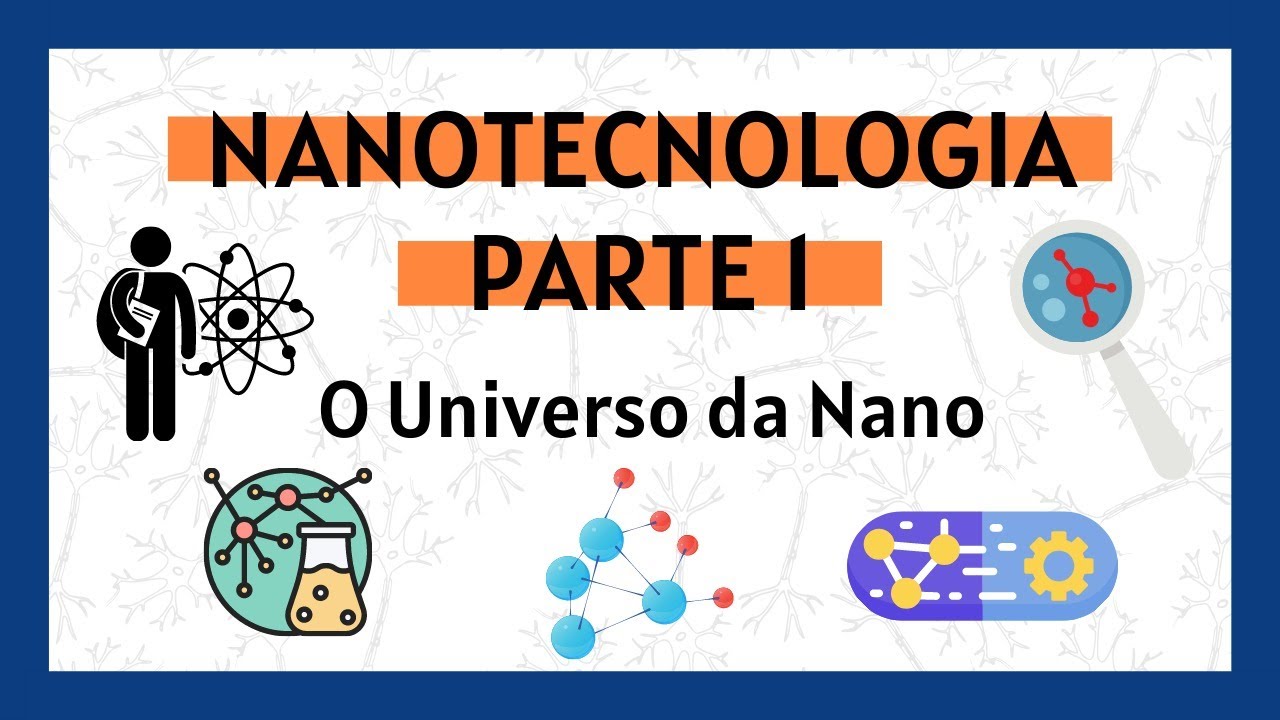 O Universo da Nanotecnologia