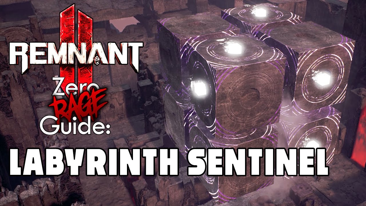 Labyrinth Sentinel: Remnant 2 Zero Rage Boss Fight Guide