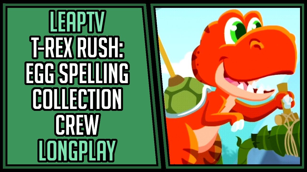 LeapTV T-Rex Rush: Egg Spelling Collection Crew | Full Game | LeapFrog LeapTV Longplay [HD/4K]