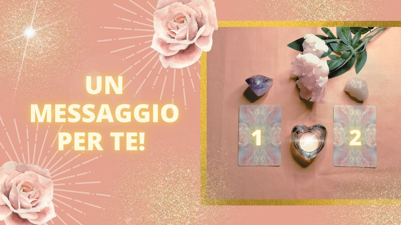 Un messaggio per te 💌​ Tarocchi Interattivi 🧿​🧿​🧿​